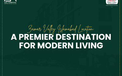 Zamar Valley Islamabad Location: A Premier Destination for Modern Living