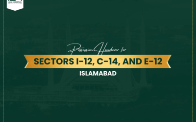Possession Handover for Sectors I-12, C-14, and E-12 Islamabad